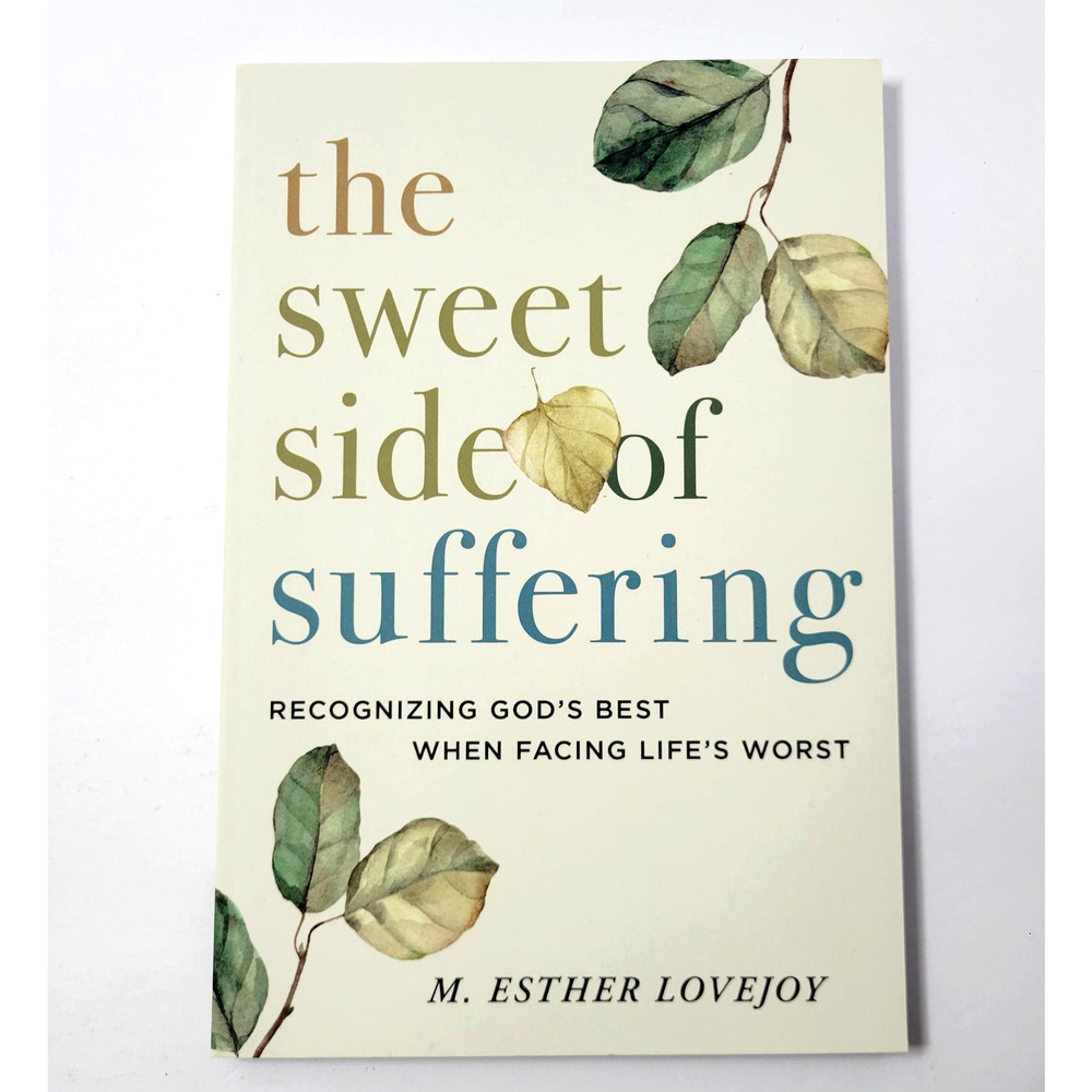 The Sweet‎ Side Of Suffering M Esther Lovejoy Christian Living Book Paperback